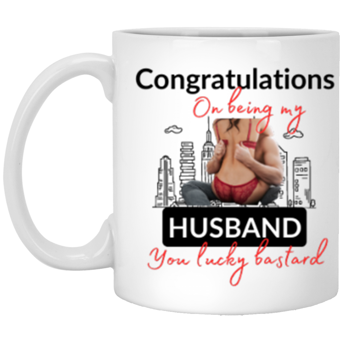 Lucky Bastard Husband White Mug XP8434 11 oz.