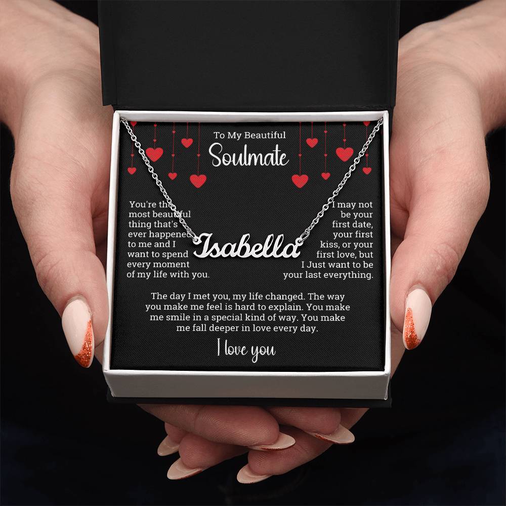 Valentine Name Necklace To My Soulmate - I Love You