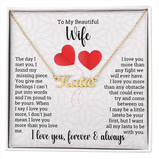 Valentine Name Necklace To My Beautiful Wife - Love You Forever & Always