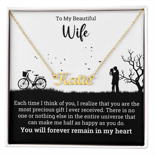 Valentine Name Necklace To My Wife - You Will Forever Remain in My Heart