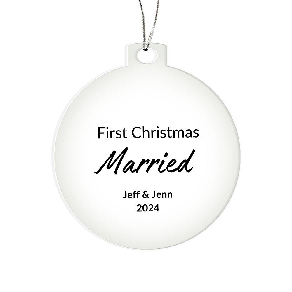 First Christmas Married Christmas Ornament- 2024