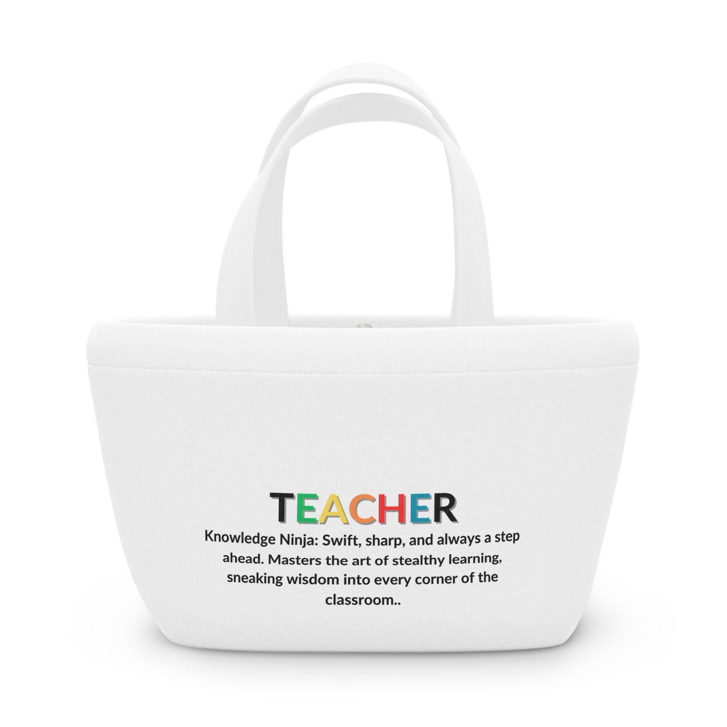 Teacher Lunch Tote Bag Ninja - Knowledge - White