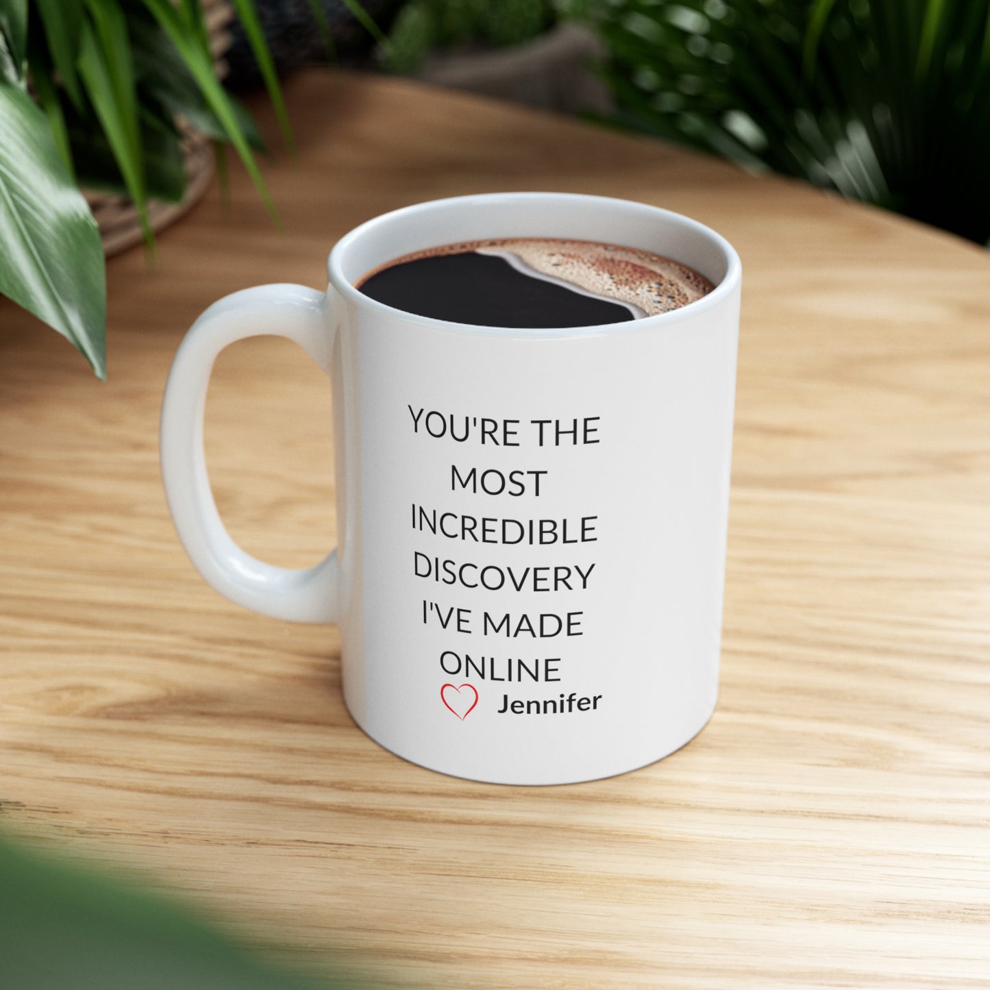 You Are The Most Incredible Discovery Online Personalized Mug