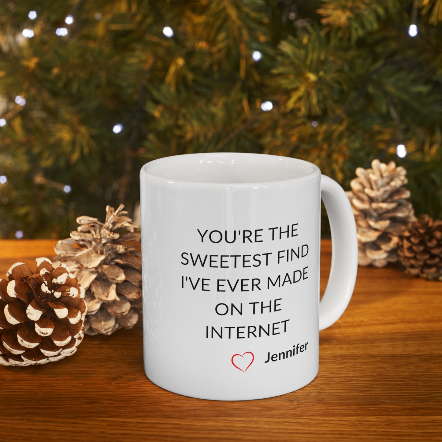 Sweetest Find On The Internet Personalized Mug