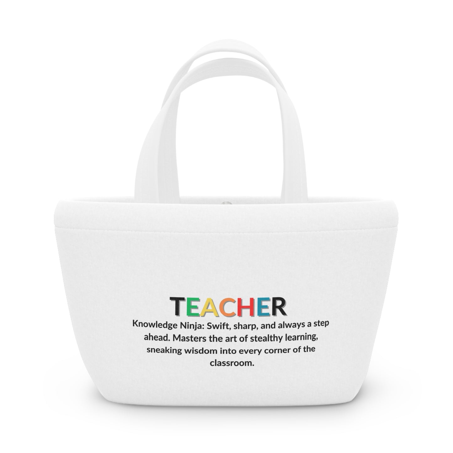 Teacher Lunch Tote Bag Ninja - Knowledge - White