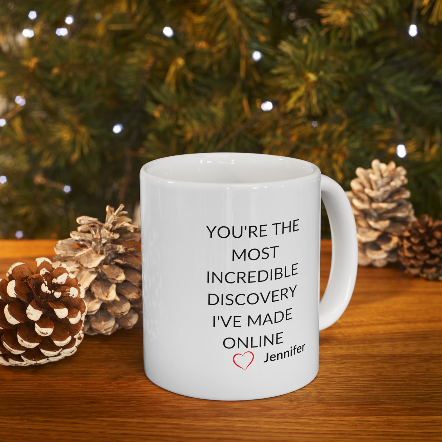 You Are The Most Incredible Discovery Online Personalized Mug