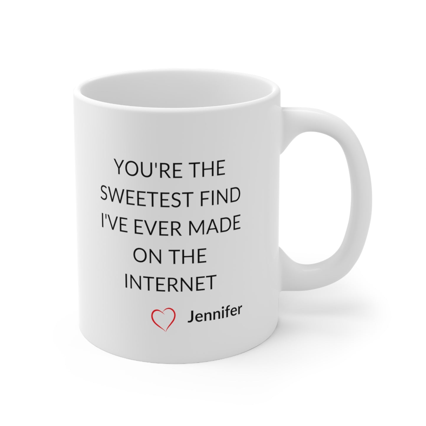 Sweetest Find On The Internet Personalized Mug