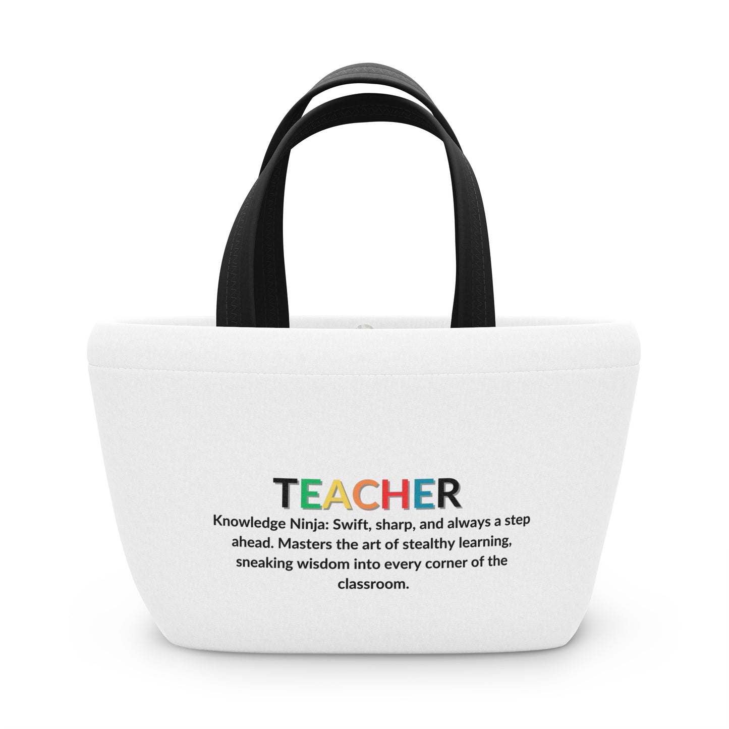 Teacher Lunch Tote Bag Ninja - Knowledge - White