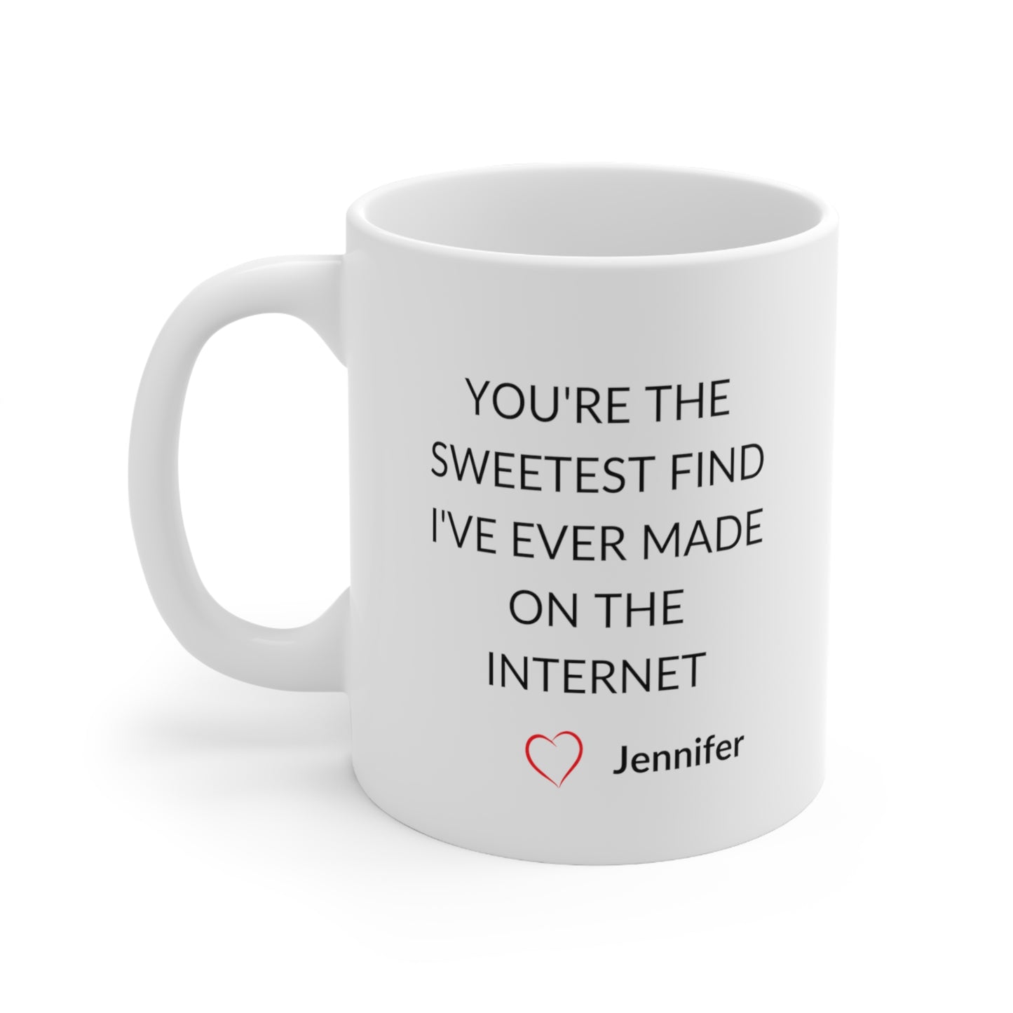 Sweetest Find On The Internet Personalized Mug