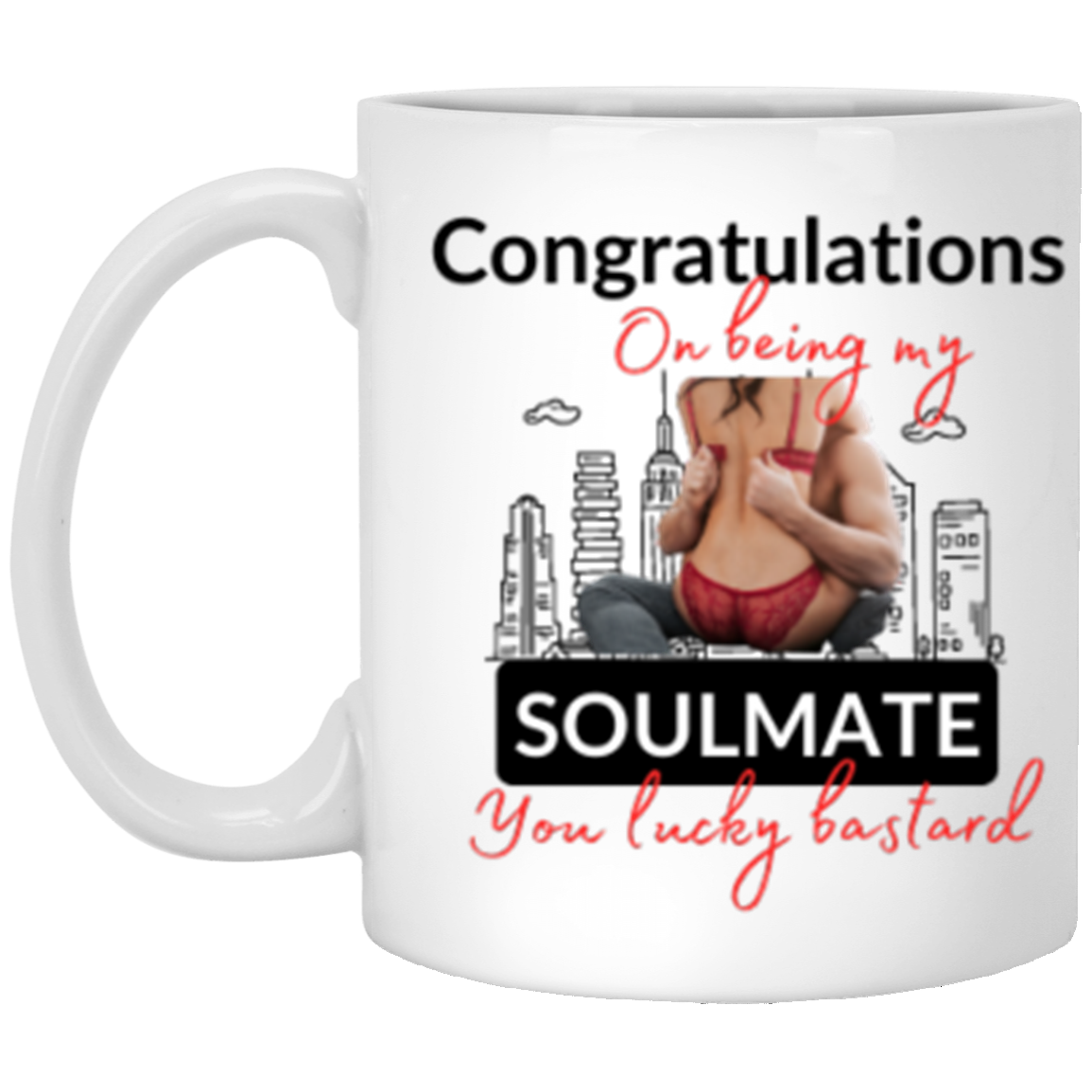 Lucky Bastard Soulmate White Mug XP8434 11 oz.