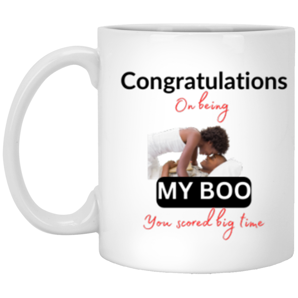 You Scored Big Time My Boo - White Mug XP8434 11 oz