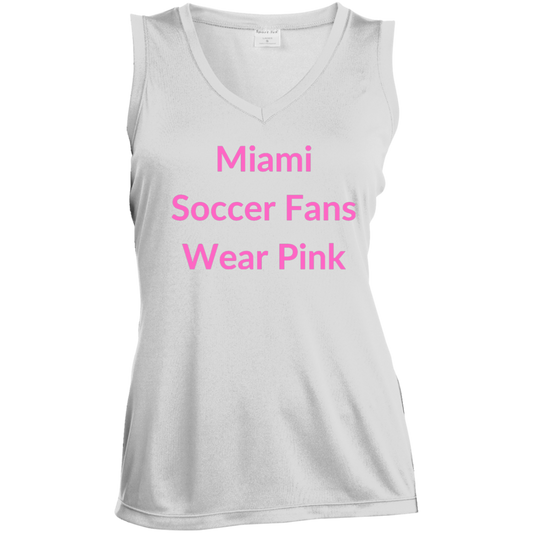 Miami Soccer Fans Wear Pink - Ladies' Sleeveless V-Neck Performance Tee