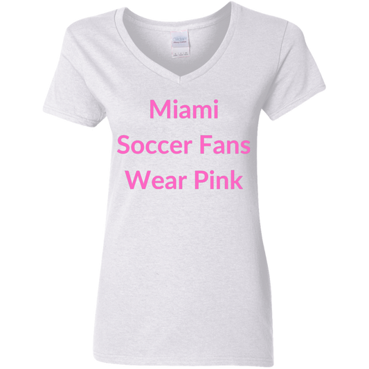 Miami Soccer Fans Wear Pink - Ladies' 5.3 oz. V-Neck T-Shirt