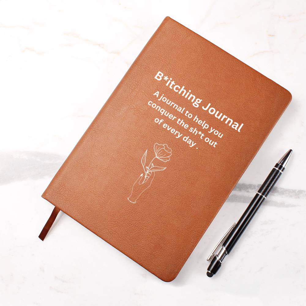 B*tching Journal