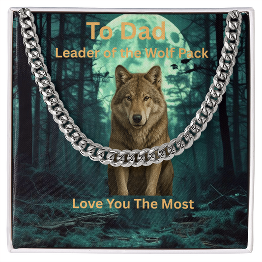 Cuban Link Chain - To Dad -  Leader of the Wolf Pack MC