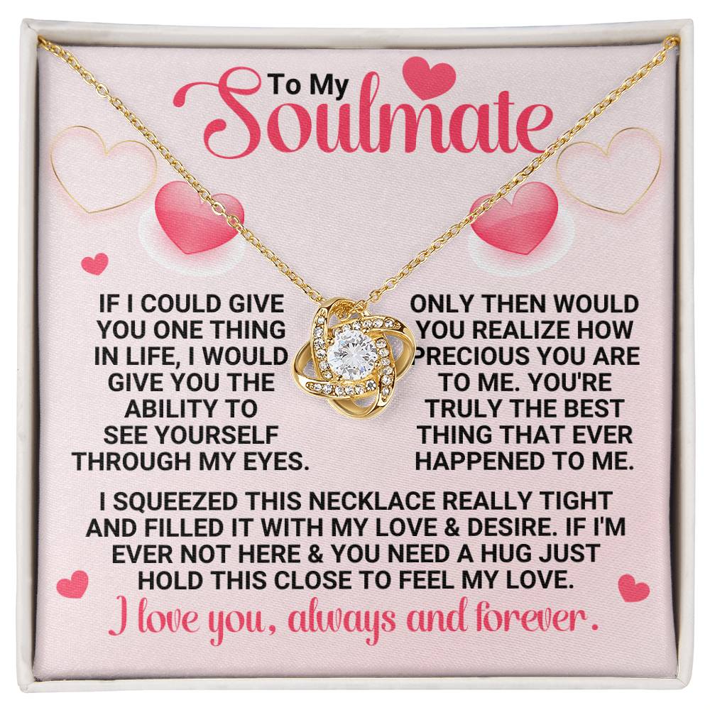Valentine LoveKnot Necklace To My Soulmate - Love Your Always and Forever