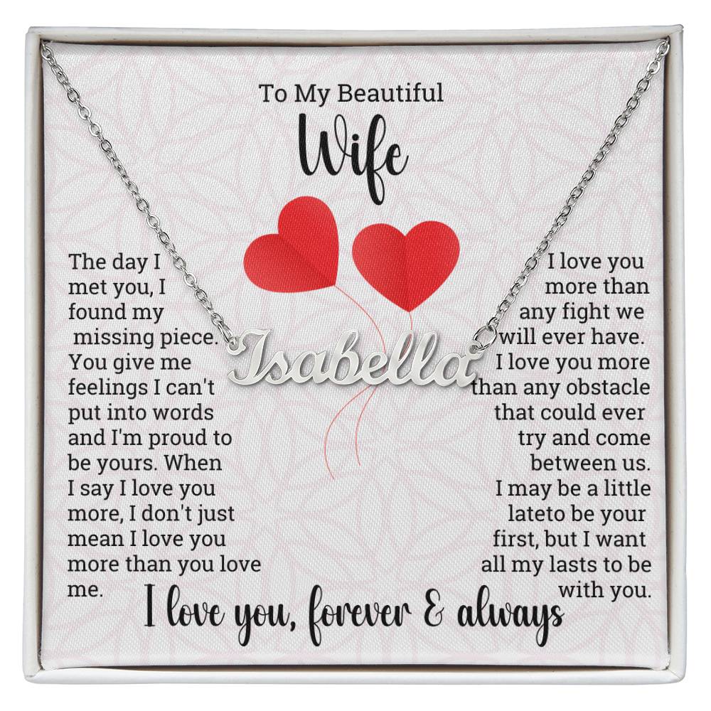 Valentine Name Necklace To My Beautiful Wife - Love You Forever & Always