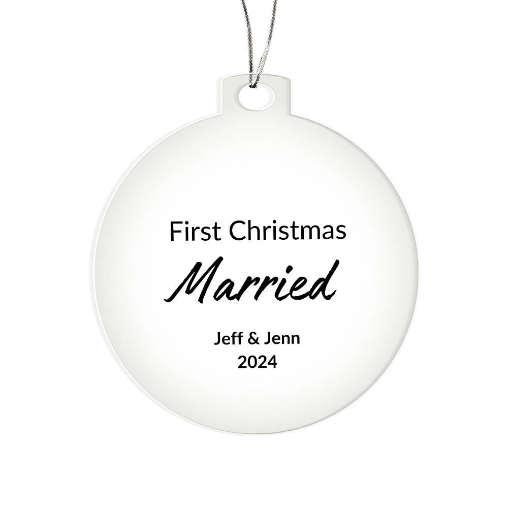 First Christmas Married Christmas Ornament- 2024